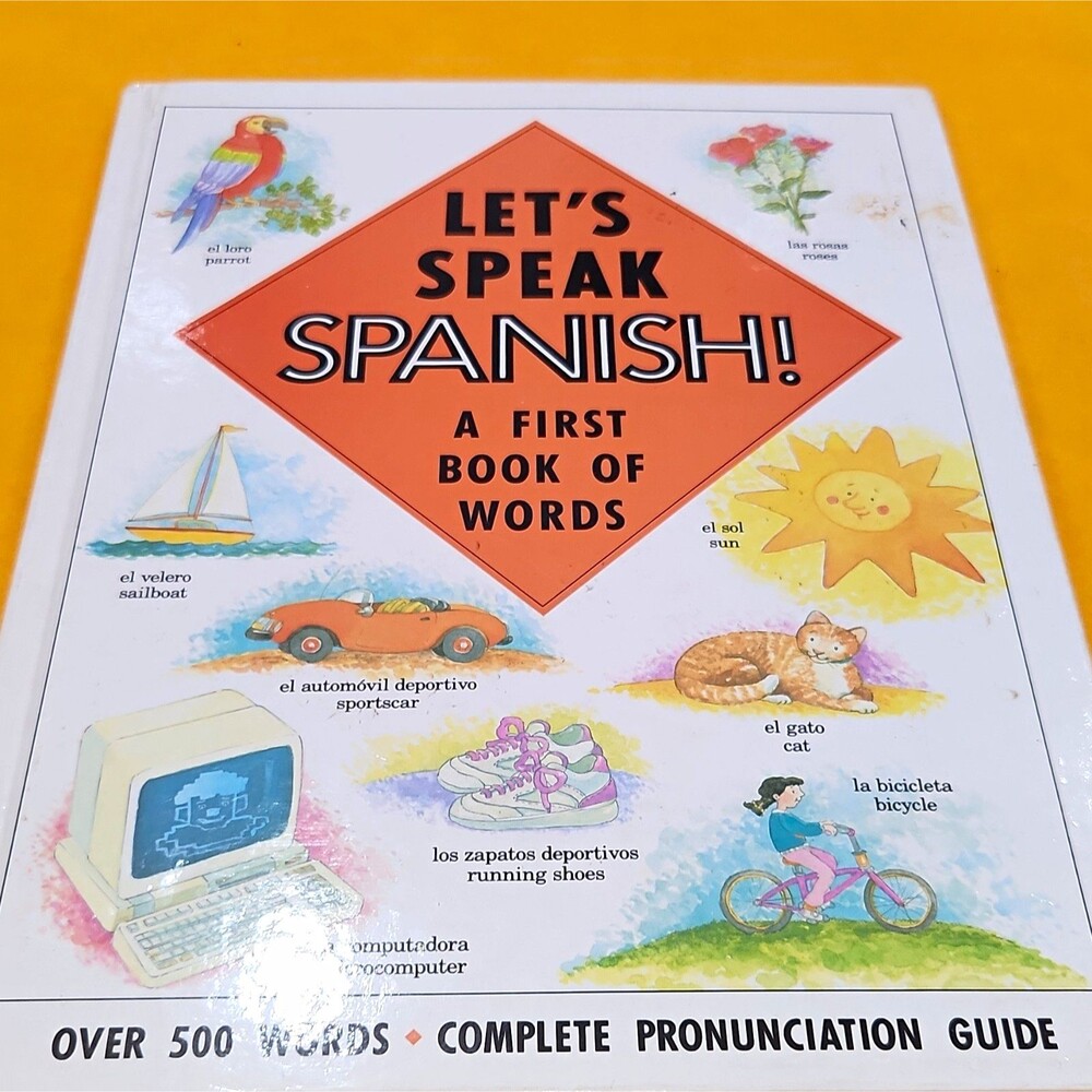 Let's Speak Spanish! A First Book of Words Hardcover Illustrated 40 Pages